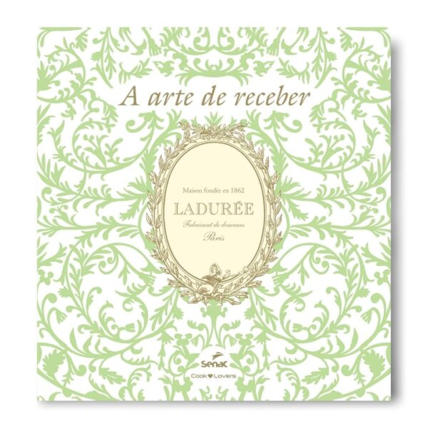 Livro - Maison La Duree Paris: A Arte de Receber