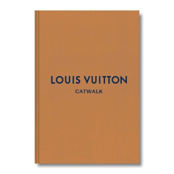 Livro - Louis Vuitton Catwalk: The Complete Fashion Collections